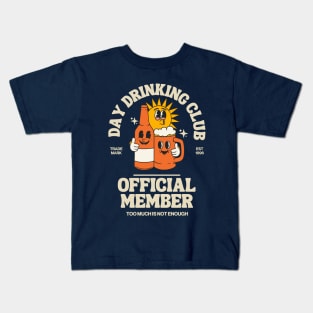 Day Drinking club official member Kids T-Shirt